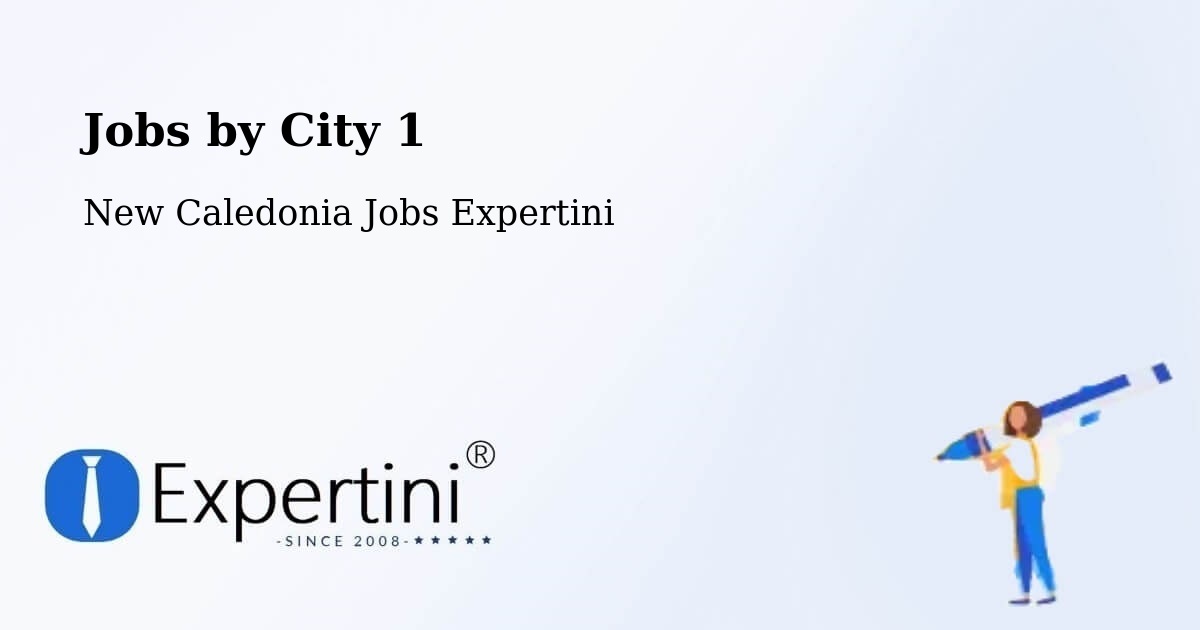 City Jobs in New Caledonia - Expertini