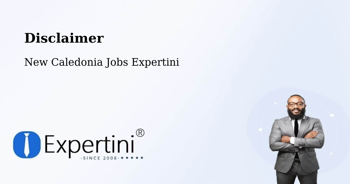 Disclaimer – La Conception - New Caledonia Jobs Expertini
