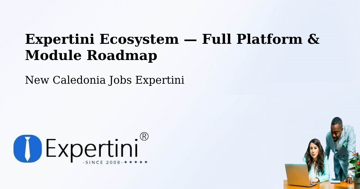 Expertini Ecosystem — Full Platform & Module Roadmap – La Conception