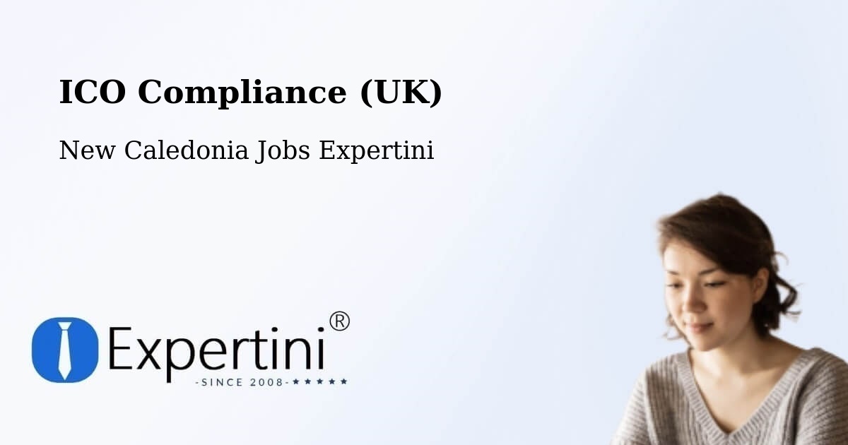 UK Data Protection & ICO Compliance – La Conception - New Caledonia Jobs Expertini