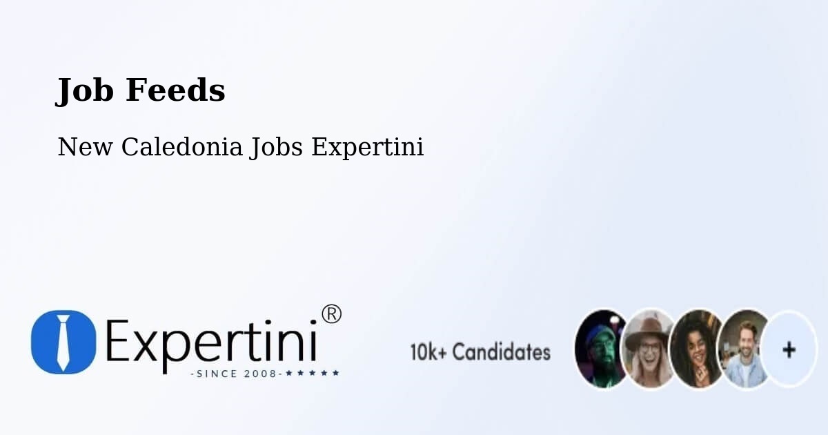 Job Listings Feed – La Conception - New Caledonia Jobs Expertini